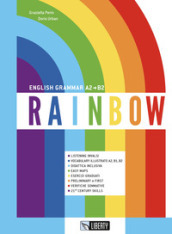 Rainbow. English grammar A2-B2. Con Contenuto digitale per download