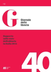 Rapporto sullo stato delleditoria in Italia 2016