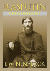 Rasputin. O fim de um regime