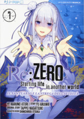Re: zero. Starting life in another world. Il santuario e la strega dell avidità. Vol. 7