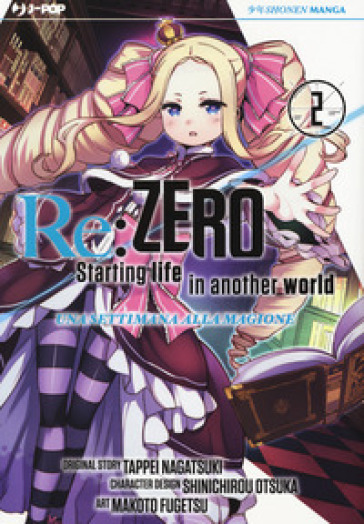 Re: zero. Starting life in another world. Una settimana alla magione. Vol. 2