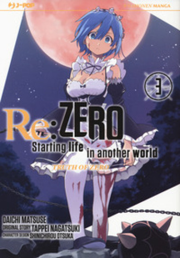 Re: zero. Starting life in another world. Truth of zero. 3.