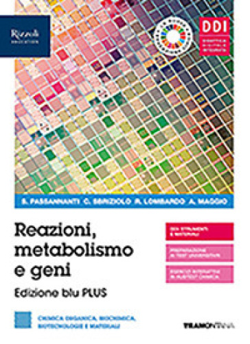Reazioni, metabolismo e geni. Ediz. blu plus. Con Organica. Per le Scuole superiori. Con e-book. Con espansione online