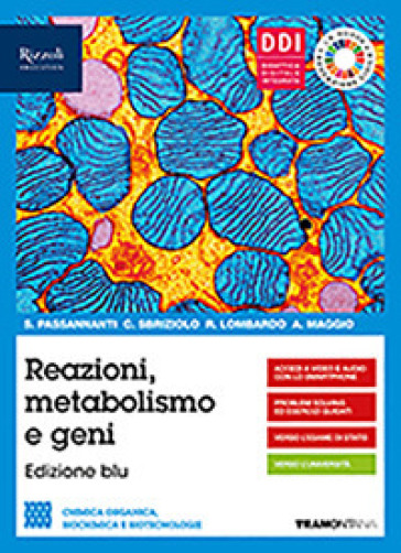 Reazioni metabolismo e geni. Con Organica e Fascicolo covid-19. Per le Scuole superiori. Con e-book. Con espansione online