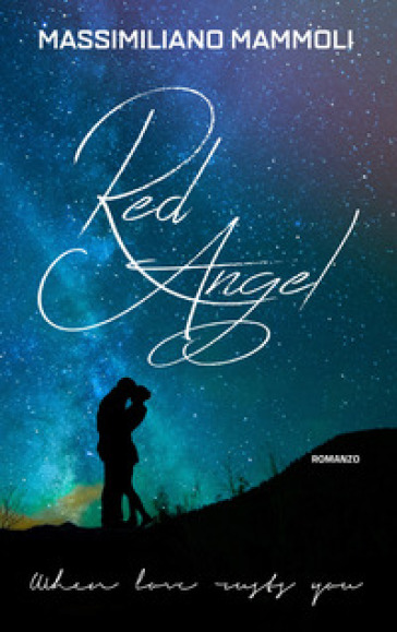 Red Angel. When love rusts you