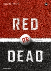 Red or Dead