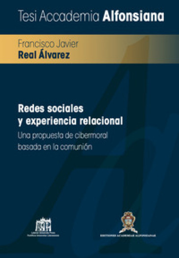 Redes sociales y experiencia relacional. Una propuesta de cibermoral basada en la comunion