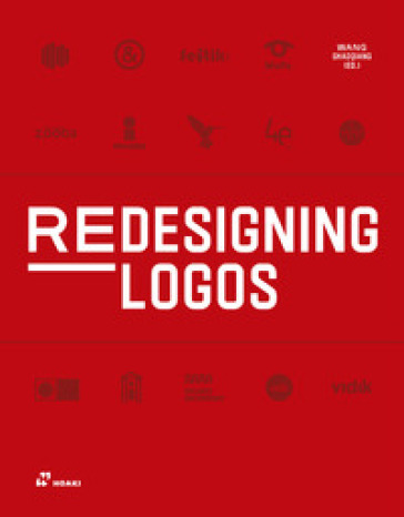 Redesigning logos. Ediz. a colori