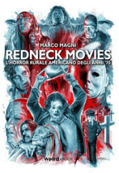 Redneck movies. L horror rurale americano degli anni  70