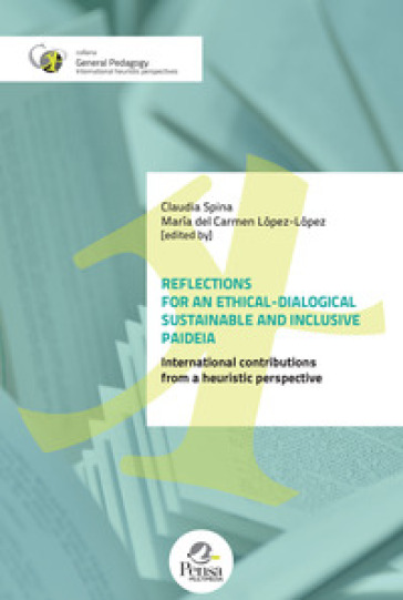 Reflections for an ethical-dialogical sustainable and iclusive paideia. International contributions from a heuristic perspective