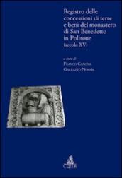 Registro delle concessioni di terre e beni del monastero di San Benedetto in Polirone (secolo XV)