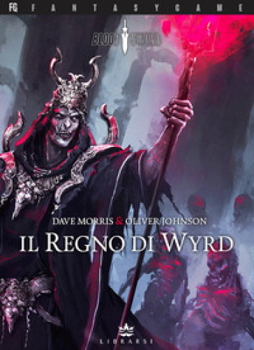 Il Regno di Wyrd. Blood Sword. 2.