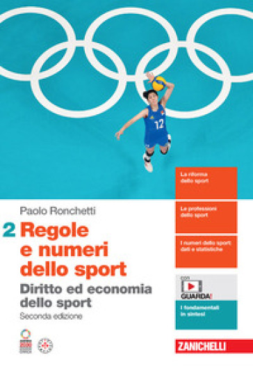 Regole e numeri dello sport. Diritto ed economia dello sport. Per le Scuole superiori. Con espansione online. Vol. 2