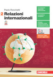 Relazioni internazionali. Per le Scuole superiori. Con Contenuto digitale (fornito elettronicamente). Vol. 2