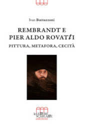 Rembrandt e Pier Aldo Rovatti. Pittura, metafora, cecità