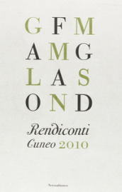 Rendiconti. Cuneo 2010