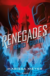 Renegades - 2. Nemici giurati