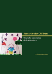 Research with children. Un analisi sistematica della letteratura