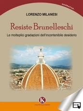 Resiste Brunelleschi