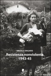 Resistenza nonviolenta 1943-1945
