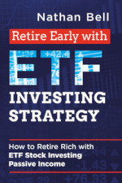 Retire early with ETF investing strategy