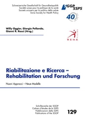 Riabilitazione e Ricerca - Rehabilitation und Forschung, Nouvi Approcci - Neue Modelle