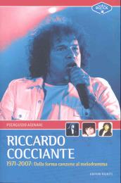 Riccardo Cocciante 1971-2007. Dalla forma-canzone al melodramma