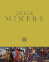 Ricche minere. Rivista di storia dell arte (2023). Vol. 19