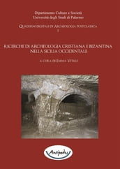 Ricerche di archeologia cristiana e bizantina nella Sicilia occidentale