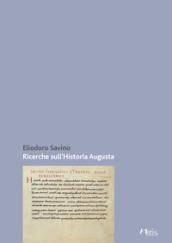 Ricerche sull «Historia Augusta»