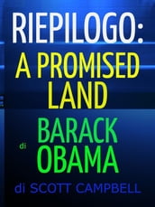 Riepilogo: A Promised Land di Barack Obama