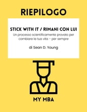 Riepilogo - Stick with It / Rimani Con Lui: