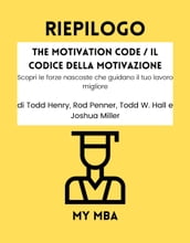 Riepilogo - The Motivation Code / Il Codice Della Motivazione :