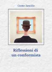 Riflessioni di un conformista