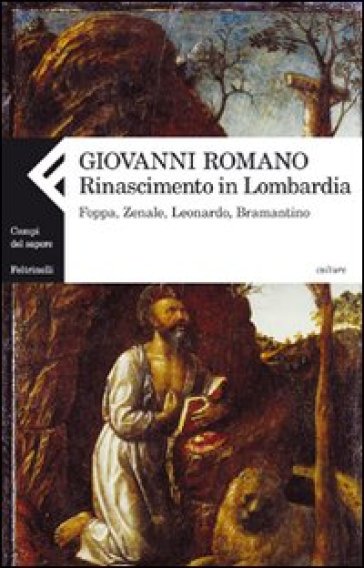 Rinascimento in Lombardia. Foppa, Zenale, Leonardo, Bramantino