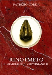 Rinotmeto. Il Memoriale di Giustiniano II