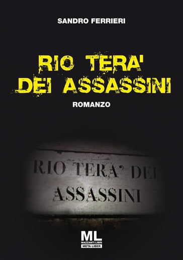 Rio tera' dei assassini ML