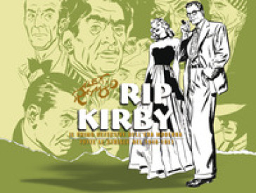 Rip Kirby. Il primo detective dell'era moderna. Strisce giornaliere. 2: 1948-1951