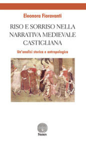 Riso e sorriso nella narrativa castigliana medievale. Un analisi storica e antropologica