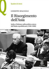 Il Risorgimento dell Asia India e Pakistan nella politica estera dell Italia repubblicana (1946-1980)