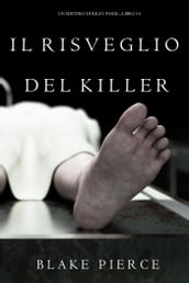 Il Risveglio Del Killer (Un Mistero di Riley PaigeLibro 14)