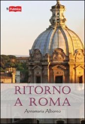 Ritorno a Roma