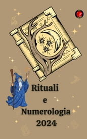 Rituali e Numerologia 2024