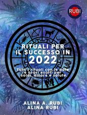 Rituali per il successo in 2022