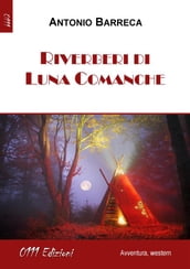Riverberi di Luna Comanche