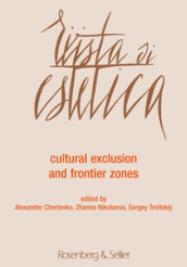 Rivista di estetica (2018). 67: Cultural exclusion and frontier zones