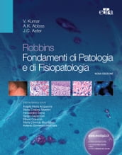 Robbins - Fondamenti di Patologia e di Fisiopatologia