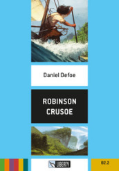 Robinson Crusoe. Cambridge Esperience Readers. Con File audio per il download