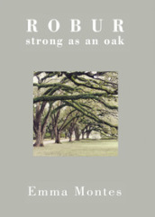 Robur. Strong as an oak