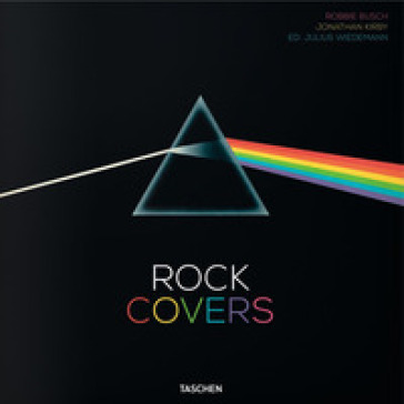Rock covers. 750 album covers that made history. Ediz. inglese, francese e tedesca